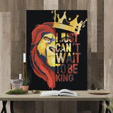 Can't Wait To Be King Canvas - eBazaart