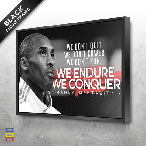 We Don't Quit - We Conquer